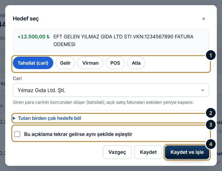 Hedef seç penceresi: tahsilat, gelir, virman, POS ve atla seçenekleri, cari seçimi, tutarı birden çok hedefe böl, bu açıklama tekrar gelirse kutusu ve Kaydet ve işle düğmesi