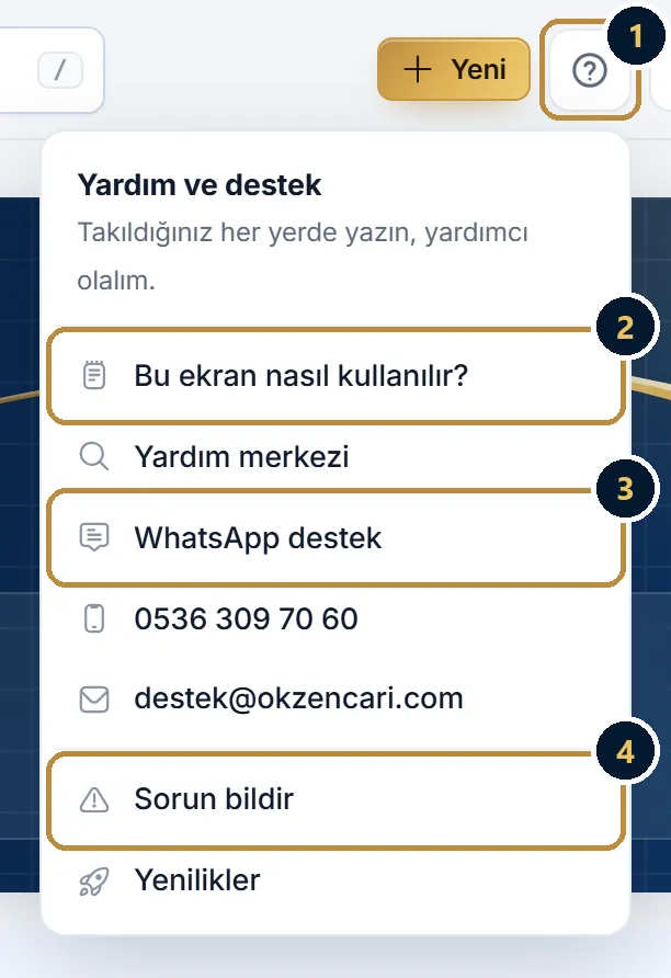 Paneldeki Yardım ve destek menüsü: bu ekran nasıl kullanılır, yardım merkezi, WhatsApp destek, telefon, e-posta ve Sorun bildir